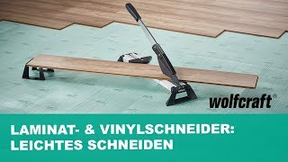 Laminat amp Vinylschneider Leichtes Schneiden wie ein Profi  wolfcraft [upl. by Ned322]