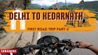 DELHI TO KEDARNATH RIDE PART2 [upl. by Erastes]