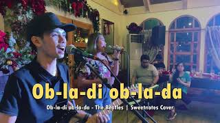 Obladi oblada  The Beatles  Sweetnotes Live [upl. by Taima]