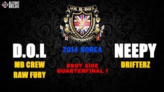 DOL v NEEPY  Bboy QF 1  UK BBoy Champs 2014 Korea  Allthatbreakcom [upl. by Larimore702]