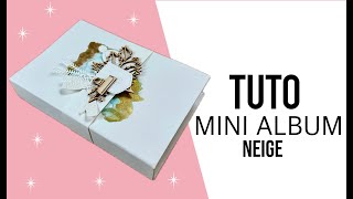 SCRAPBOOKING TUTO Mini ALBUM quotla neigequot reliure Cousue [upl. by Eirene]