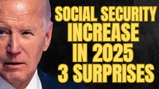 3 SURPRISES About 2025 Social Security Increase  SSA SSI SSDI Increased Payments [upl. by Oicnecserc]