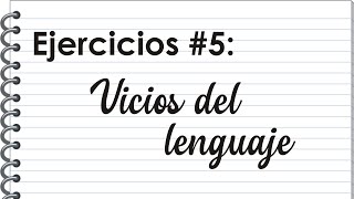 Ejercicios 05 Vicios del lenguaje [upl. by Remmer]