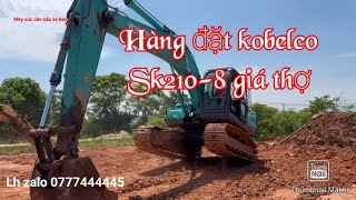 Báo giá kobelco Sk2108 hàng đặt giá thợ excavator [upl. by Nahtanaj49]