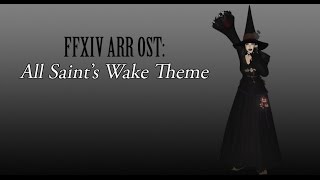 FFXIV OST All Saints Wake Theme Halloween Event [upl. by Lirrehs]