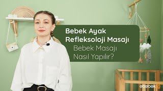 Bebek Ayak Refleksoloji Masajı I Bebek Masajı Nasıl Yapılır [upl. by Llain]