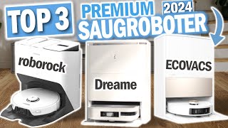 TOP 3 PREMIUM SAUGROBOTER 2024  Dreame ECOVACS roborock [upl. by Tonnie360]