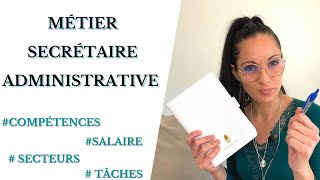 Le métier de secrétaire administrative [upl. by Belicia]