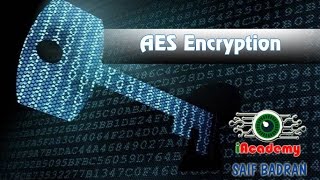 AES Encryption  شرح بالعربي [upl. by Schulze]