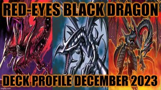 REDEYES BLACK DRAGON DECK PROFILE DECEMBER 2023 YUGIOH [upl. by Bridget955]