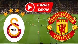 GALATASARAY MANCHESTER UNİTED MAÇI CANLI İZLE [upl. by Hasseman]