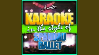 Ill Fly For You In the Style of Spandau Ballet Karaoke Version [upl. by Alaekim]