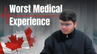 MY HEALTHCARE EXPERIENCE IN CANADA 🇨🇦  WORST DAY OF MY LIFE IN CANADA 2024 [upl. by Edbert]