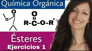 ESTERES  ejercicios  QUÍMICA ORGÁNICA [upl. by Zelten]