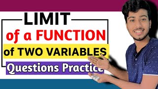 Limit of a Function🔥 of Two Variables  Questions Practice  Imp ClarifiedLearning [upl. by Anatollo157]