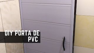 COMO FAZER PORTA DE PVC fácil e barata [upl. by Berard]