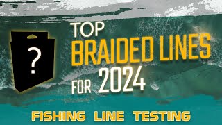 The Top Braided Fishing Lines for 2024 [upl. by Tobey]