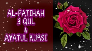 AlFatihah 3 Qul amp Ayatul Kursi🌹 AlFatihah AlIkhlas AlFalaq AnNas🌹Mishary Rashid Alafasy [upl. by Redvers174]