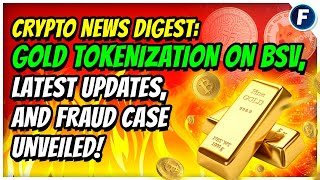 ✅Revolutionizing Gold Tokenization on BSV Blockchain Explained  Crypto Update [upl. by Aronle]