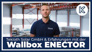 KOSTALExperience Wallbox ENECTOR  Feedback amp Erfahrungen der Tekloth Solar GmbH  KOSTAL [upl. by Acsicnarf257]