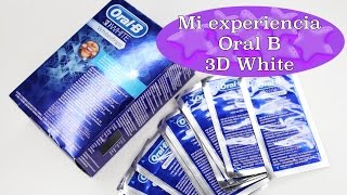 Experiencia Tiras Blanqueadoras de Oral B 3D White [upl. by Teyugn]