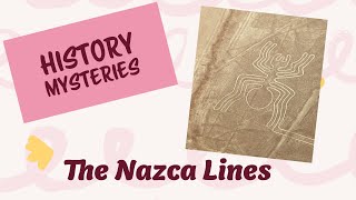 Exploring the Mysterious Nazca Lines for Kids [upl. by Anirahs]