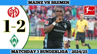 MAINZ 1 VS 2 BREMEN  Matchday 3 Bundealiga 202425 [upl. by Roydd]