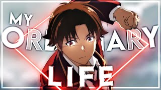 Ayanokoji  My Ordinary Life EditAMV Quick [upl. by Neomah]