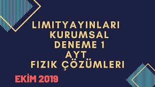 LİMİT YAYINLARI KURUMSAL DENEME 1 AYT FİZİK ÇÖZÜMLERİ [upl. by Gere]