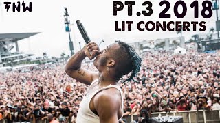 2018 LIT CONCERTS Compilation PT3 [upl. by Carlos938]