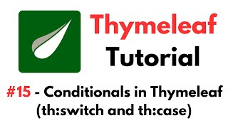 Thymeleaf Tutorial 15  Conditionals in Thymeleaf using thswitch and thcase Attributes [upl. by Adama888]