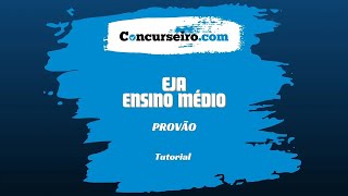 Tutorial  PROVÃO EJAENSINO MÉDIO 2024 [upl. by Jasmin]