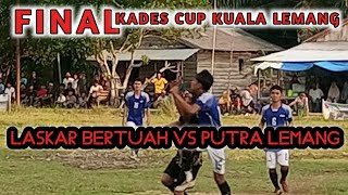 Bola Kaki Seru Laskar Bertuah VS Putra Lemang Babak final Kades cup Kuala lemang keritang [upl. by Theona]