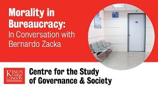 Morality in Bureaucracy In Conversation with Bernardo Zacka The Governance Podcast [upl. by Edia919]