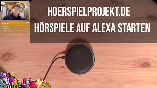 Unsere Hoerspielprojektde Hörspiele als Podcast über Alexa Geräte abspielen [upl. by Anayi]