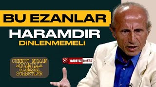 Yaşar Nuri Öztürk ile Ölümsüz Sohbetler Hoparlörle Okunan Ezan Haramdır Dinlenmemeli [upl. by Aseena344]