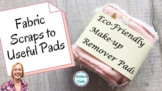 DIY Reusable Makeup Remover Pads  Beginner Friendly and Zero Waste [upl. by Yessak]