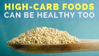 4 HighCarb Foods That Are Actually Super Healthy [upl. by Carlock]