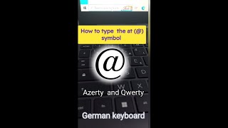 1How to type the at symbol  English Qwerty arobase French Azerty German Qwertz keyboard layout [upl. by Odraude]