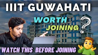 IIIT Guwahati Review 🔥  Worth Joining   Campus Tour  Placements  Cutoff  Hostel amp Mess [upl. by Siahc917]