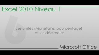 Formation Excel  Partie 6  Les unités Monétaire pourcentage et les décimales [upl. by Dihgirb]