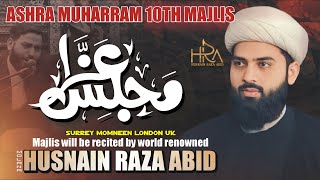 Ashra Muharram 10th Majlis  Surrey Momneen London UK  Molana Husnain Raza Abid [upl. by Ferrel]