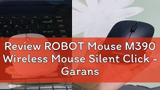 Review ROBOT Mouse M390 Wireless Mouse Silent Click  Garansi 1 Tahun [upl. by Haisi]