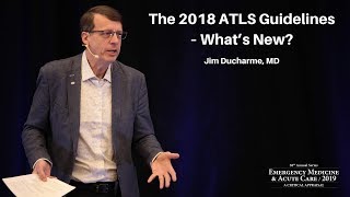 The 2018 ATLS Guidelines “What’s New”  EM amp Acute Care Course [upl. by Aznecniv]