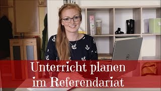 Erste Unterrichtsplanung im Referendariat  Step by Step [upl. by Mullen463]