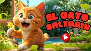 🟢🔴El Gato Saltarín 🐱  Canción Infantil Divertida para Bailar y Cantar🟢canalanimadoparaniñosyniñas [upl. by Ahtiekahs]