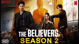 The Believers Season 2  Teeradon Supapunpinyo Pachara Chirathivat Achiraya Nitibhon Filmaholic [upl. by Yrgoerg988]