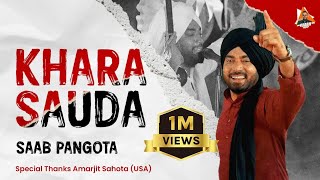 Khara Sauda Official Video Saab Pangota  Latest Punjabi Songs 2023 [upl. by Nawat472]