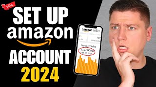 How To Set Up Your Amazon Seller Central 2024 Amazon FBA Complete Seller Registration [upl. by Enyawd]