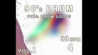 FREE 90s Drum Packs 98 BPM 4 Full Drum Loops   Royalty Free Old School Music Loops amp Samples [upl. by Bartholemy906]